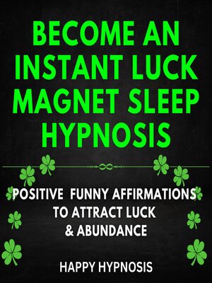 cover image of Become an Instant Luck Magnet Sleep Hypnosis